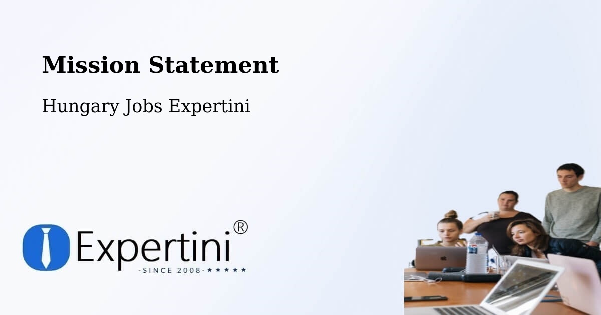 Corporate Mission – Békéscsaba - Hungary Jobs Expertini