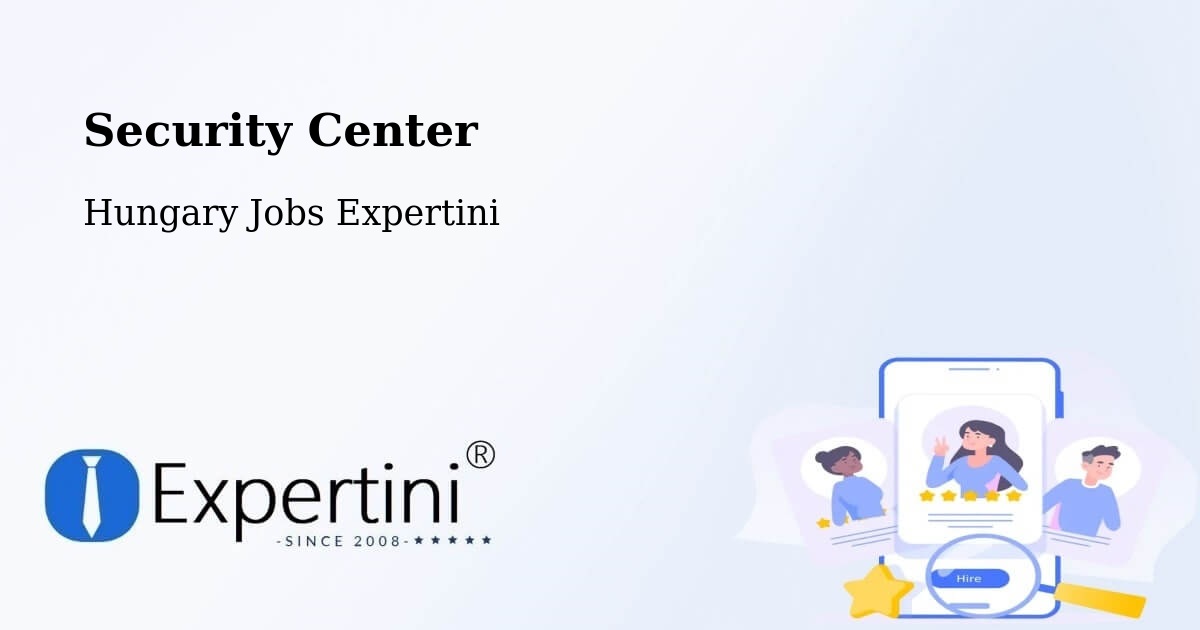 Security & Compliance – Békéscsaba - Hungary Jobs Expertini