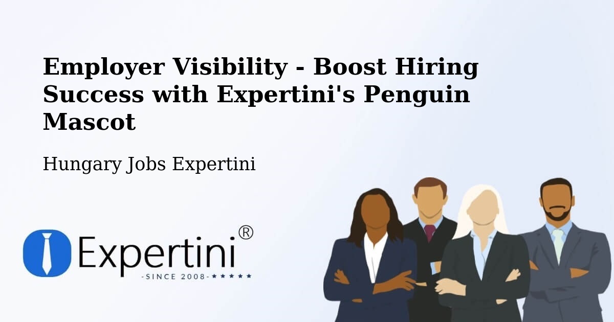 CV and Resume Visibility Optimization – Békéscsaba - Hungary Jobs Expertini